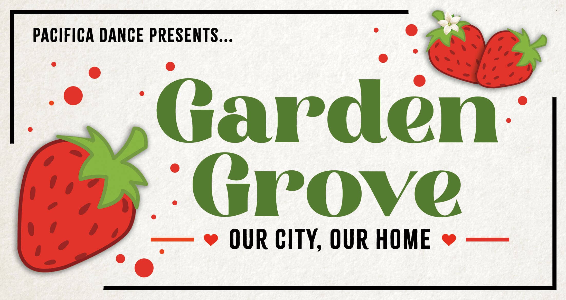 Garden Grove: Our City, Our Home